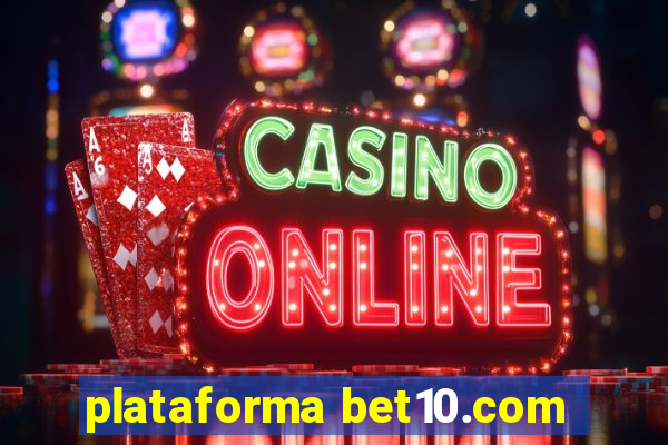 plataforma bet10.com